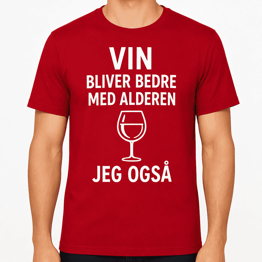 T-shirt til 60 års fødselsdag – Vin bliver bedre med alderen jeg også