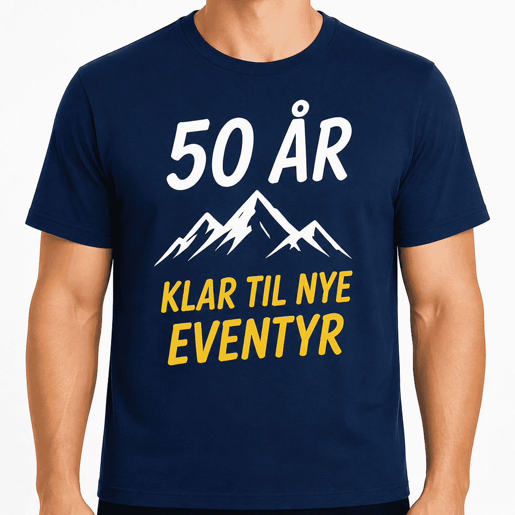 T-shirt til 50 års fødselsdag – 50 år klar til nye eventyr