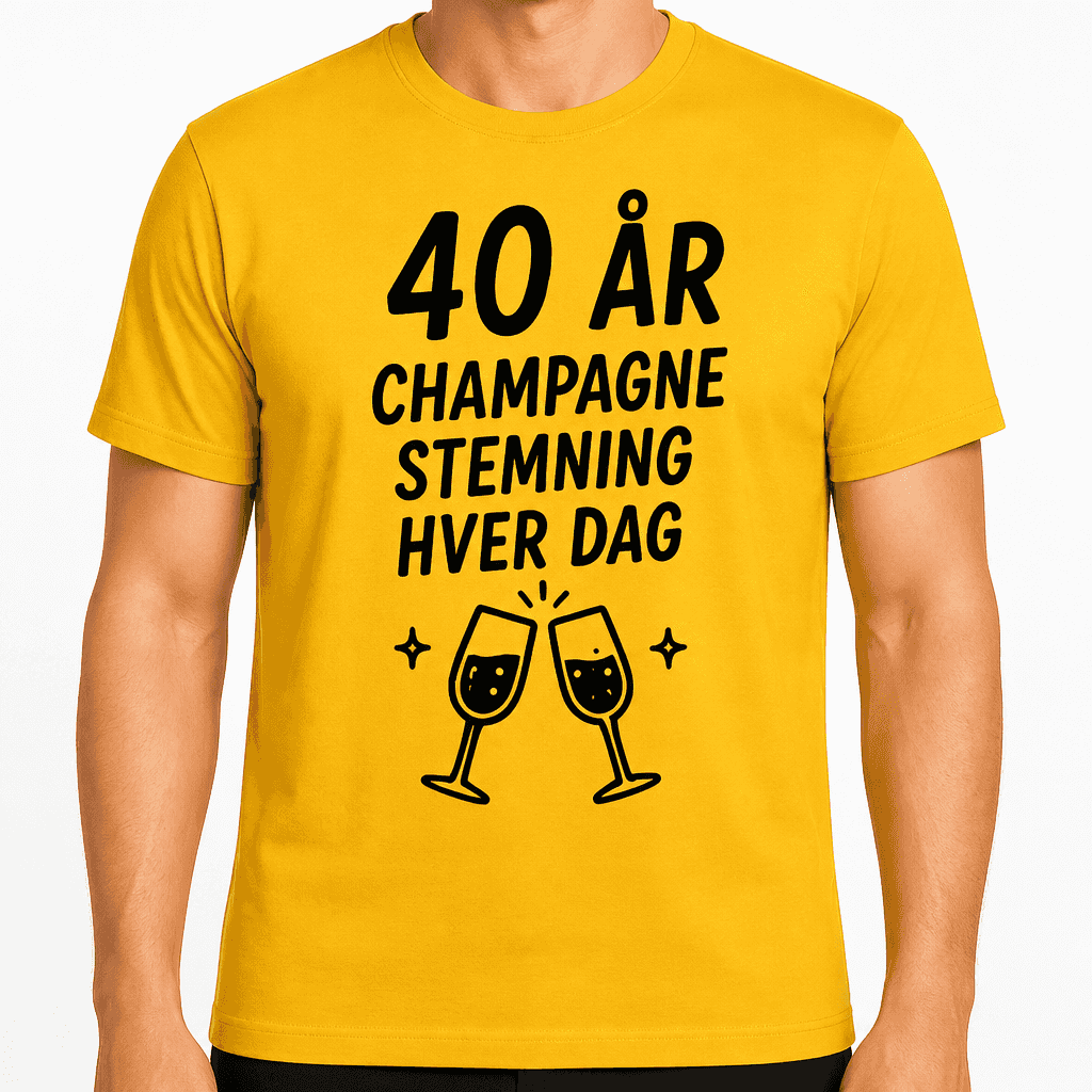 T-shirt til 40 års fødselsdag – 40 år champagne stemning hver dag