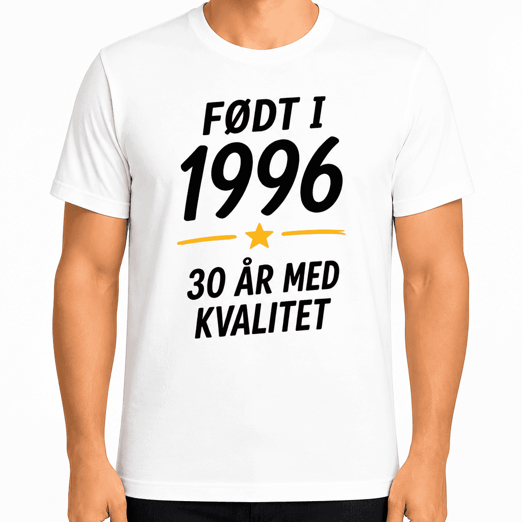 T-shirt til 30 års fødselsdag – Født i 1996 30 år med kvalitet