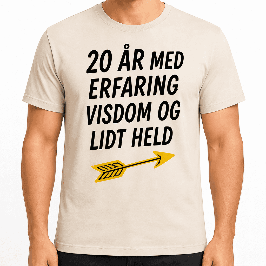 T-shirt til 20 års fødselsdag – 20 år med erfaring visdom og lidt held
