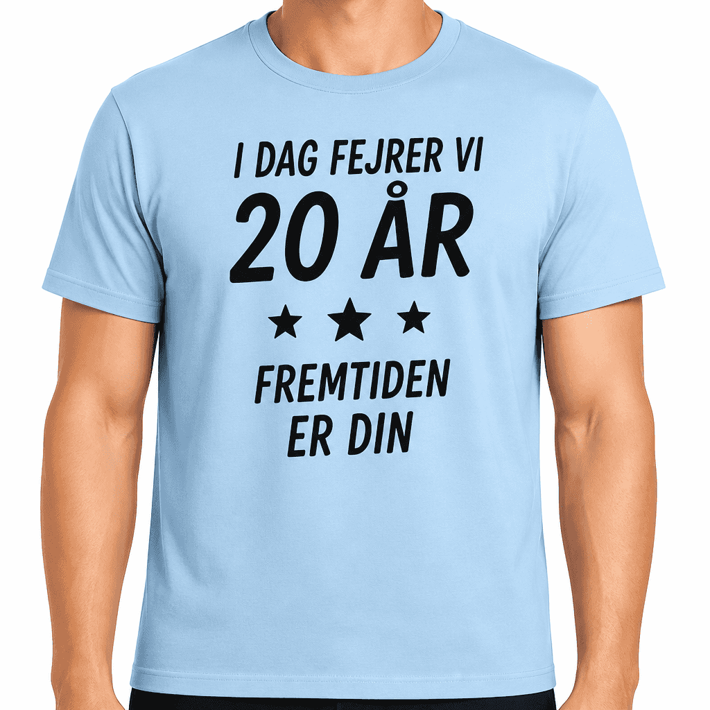 T-shirt til 20 års fødselsdag – I dag fejrer vi 20 år fremtiden er din