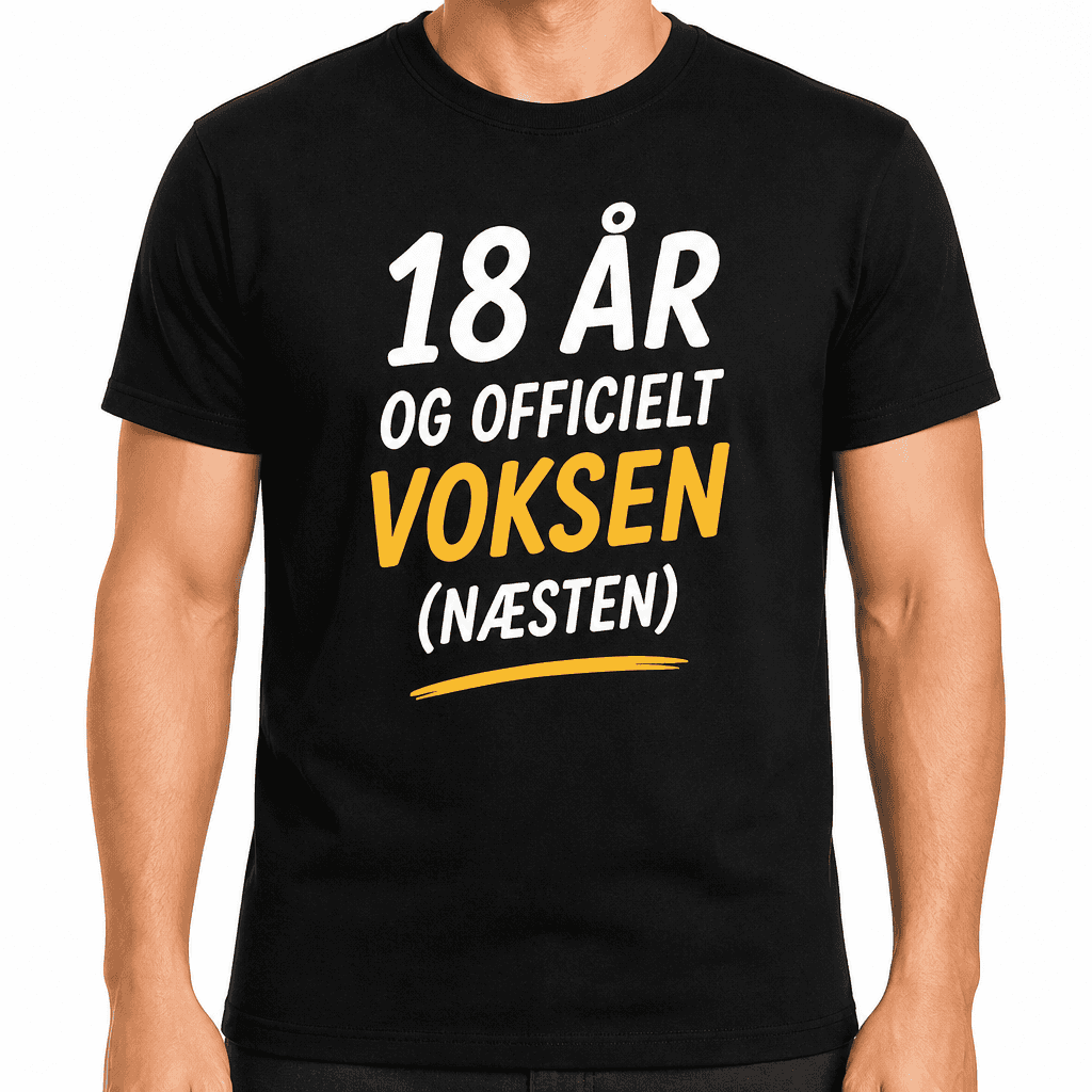 T-shirt til 18 års fødselsdag – 18 år og officielt voksen (næsten)