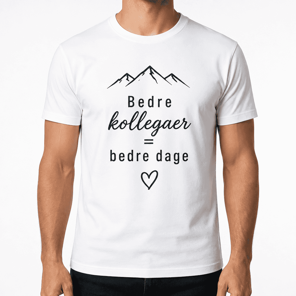T-shirt til kollega – Bedre kollegaer = bedre dage