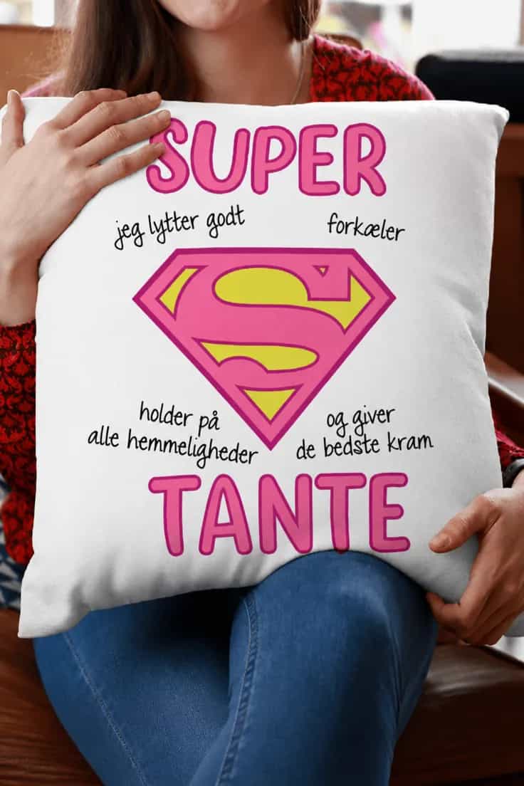 Pyntepude Super tante - SUPER jeg lytter godt