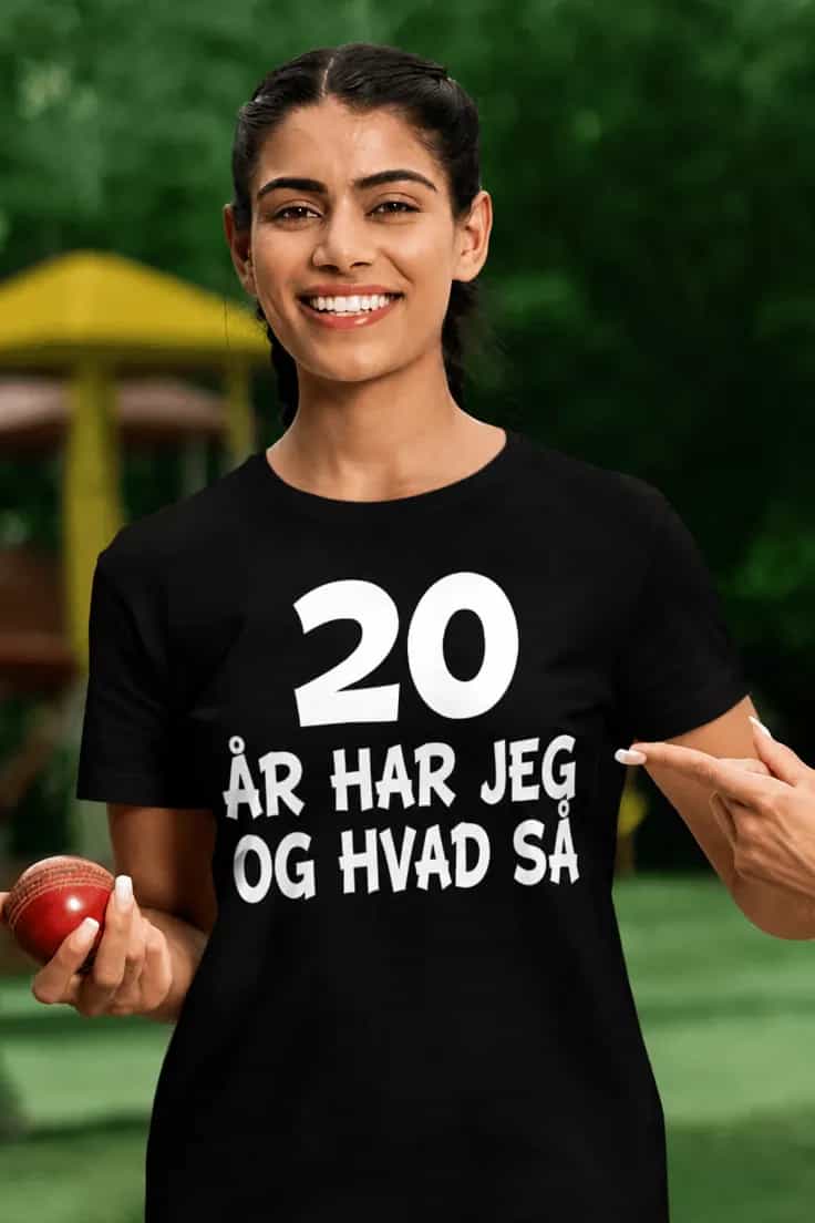 Sjov t-shirt 20 og hvad så – 20 ÅR HAR JEG