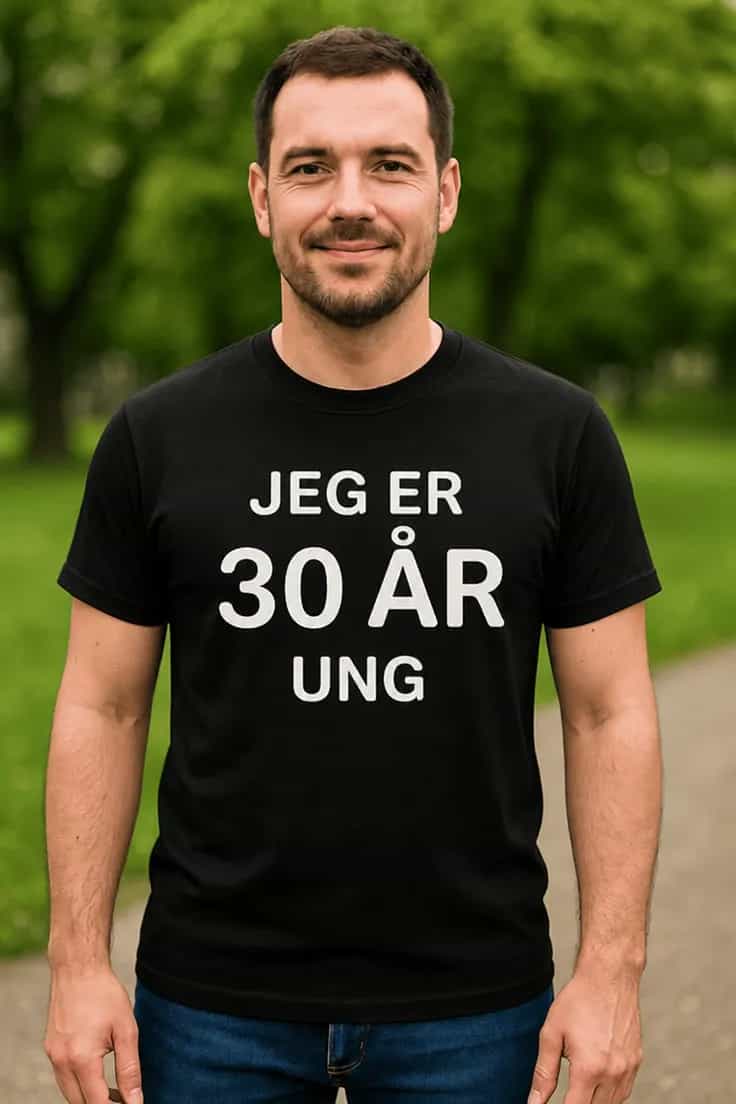 Sjov t-shirt 30 år ung