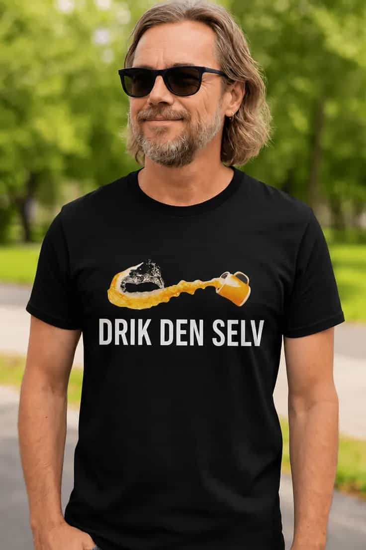 Sjov t-shirt Drik den selv – DRIK DEN SELV