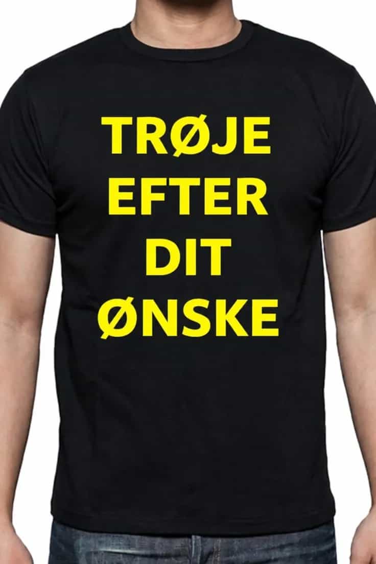 T-shirt med sjov tekst efter dit ønske