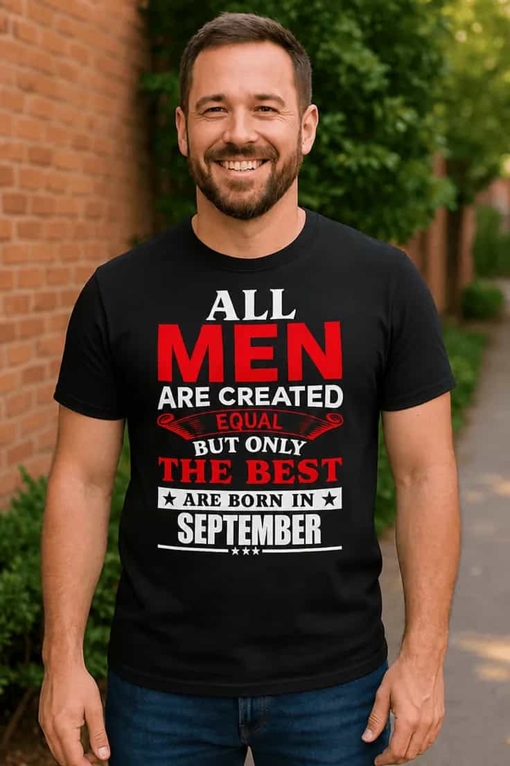 T-shirt All men are created equal – født i ønsket måned