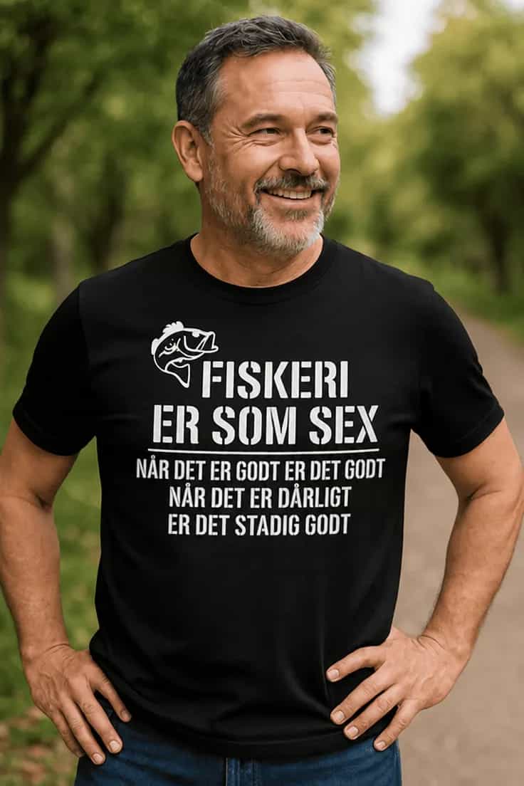 Sjov t-shirt Fiskeri er som sex - FISKERI ER SOM