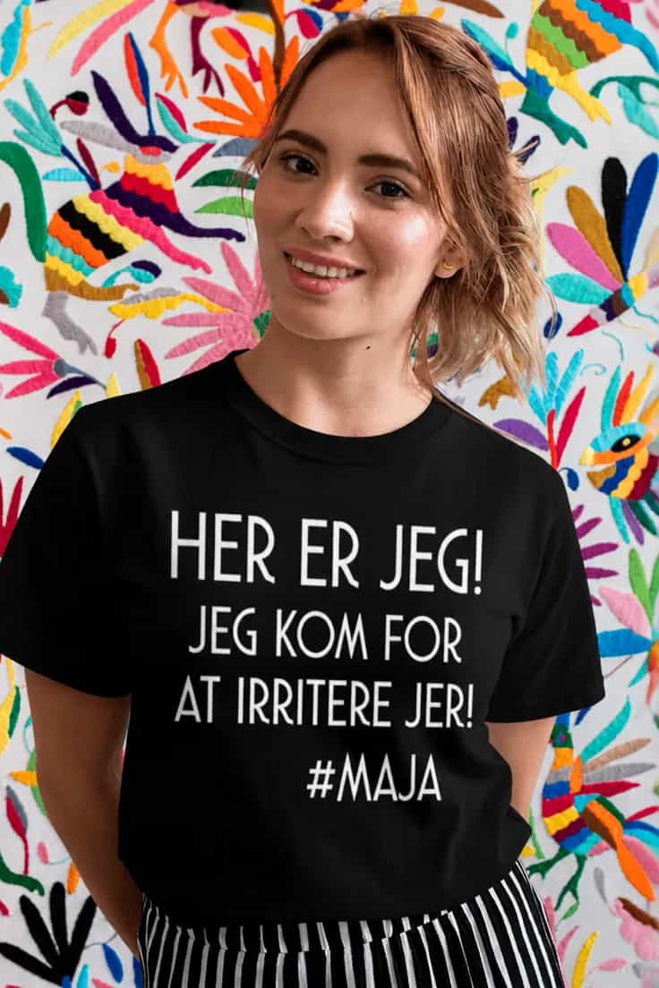 Sjov t-shirt Her er jeg med navn – HER ER JEG!