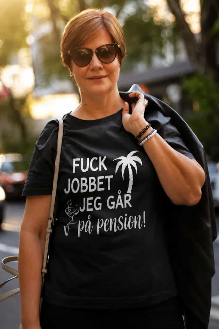 Sjov t-shirt Jeg går på pension - FUCK JOBBET