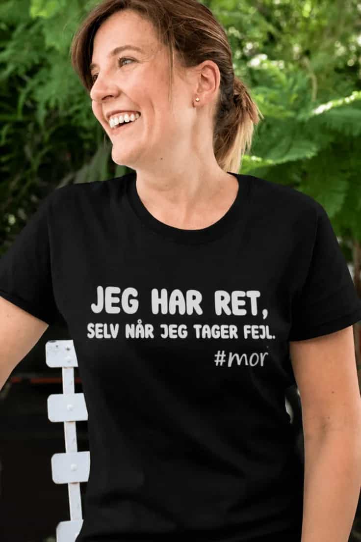 Sjov t-shirt Jeg har altid ret – JEG HAR RET