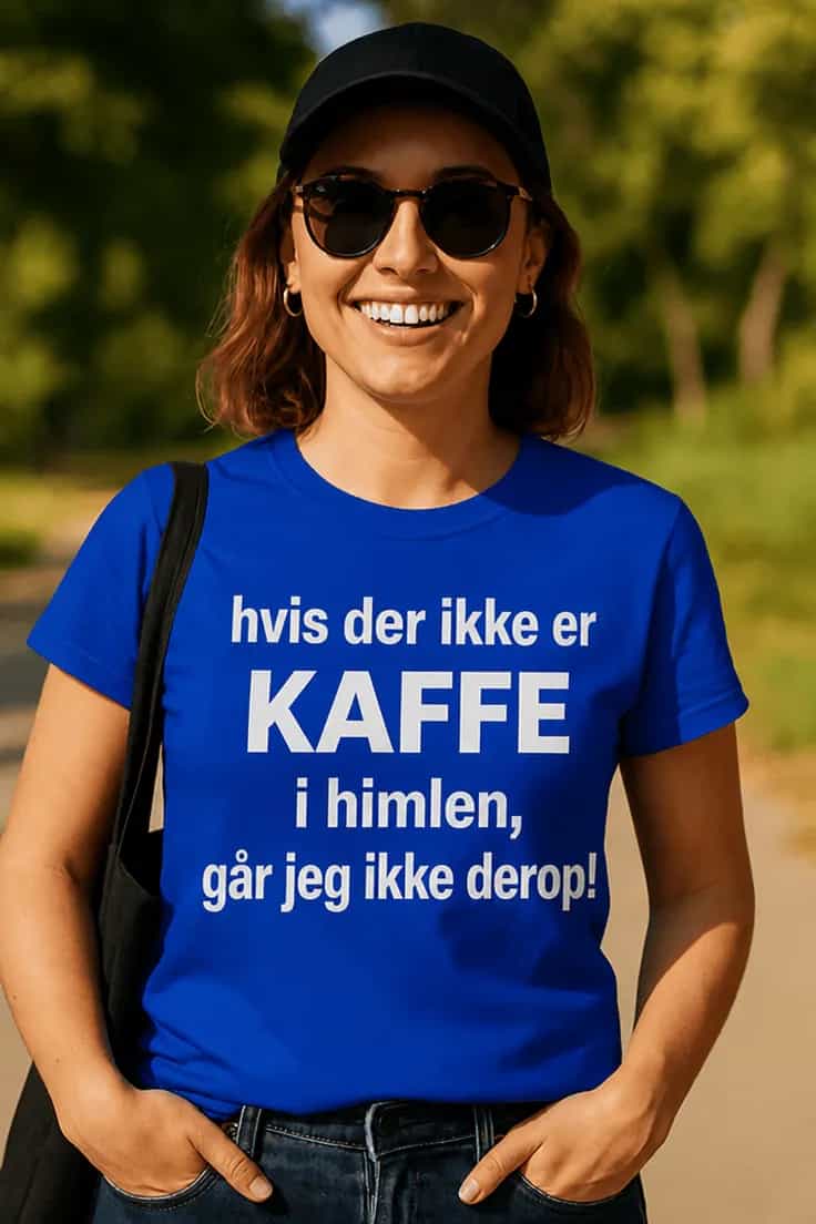 Sjov t-shirt Kaffe i himlen – hvis der ikke er
