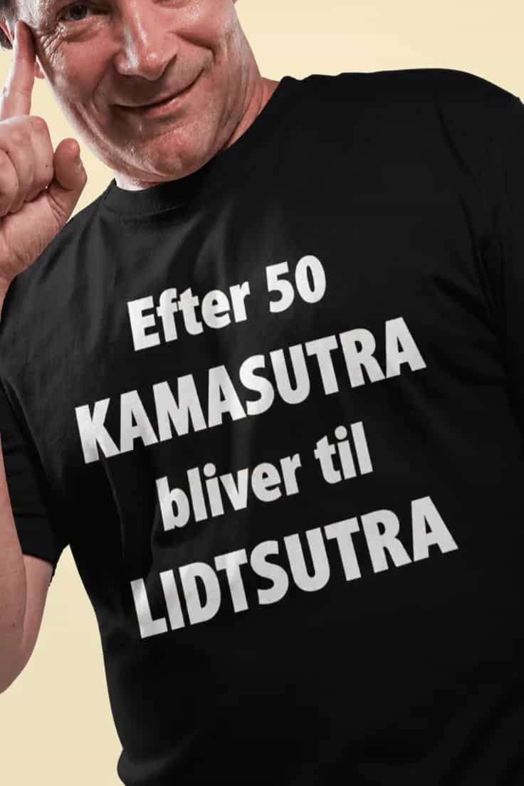Sjov t-shirt Kamasutra efter 50 – Efter 50