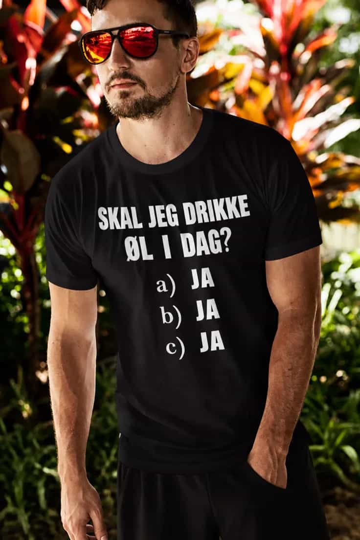 Sjov t-shirt Øl i dag – SKAL JEG DRIKKE ØL I DAG?