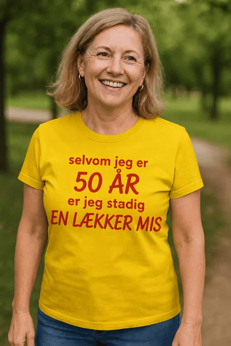 Sjov t-shirt Lækker 50 årig mis – selvom jeg er