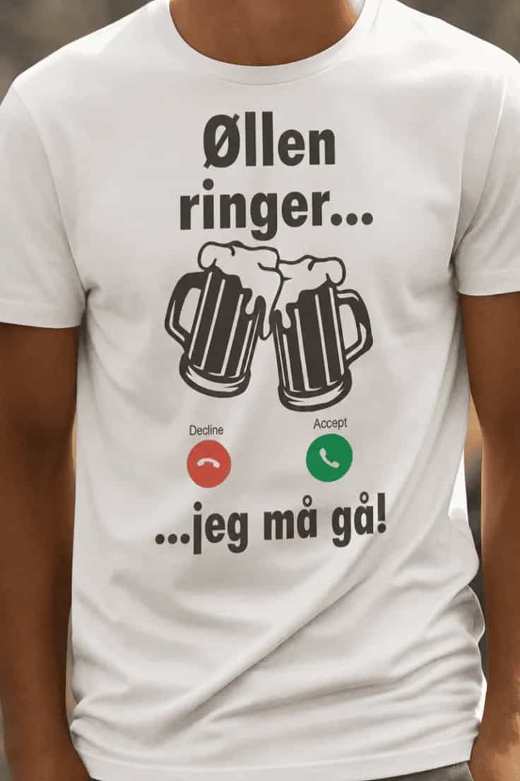 Sjov t-shirt Øllen kalder mig – Øllen ringer...