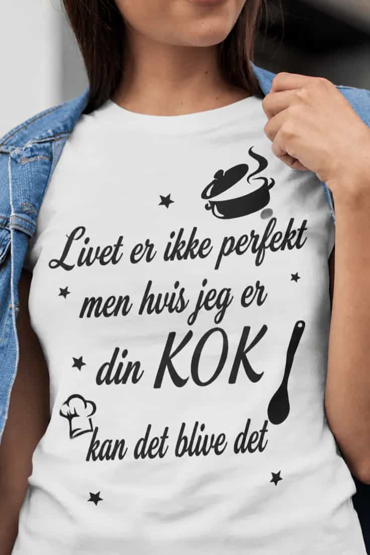 T-shirt med sjovt kok-motiv: Livet er ikke perfekt