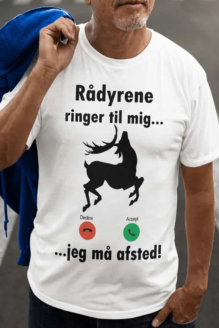 Sjov t-shirt Rådyrene ringer. Decline Accept