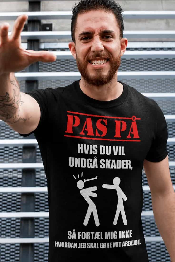 Sjov t-shirt Undgå skader på jobbet – PAS PÅ
