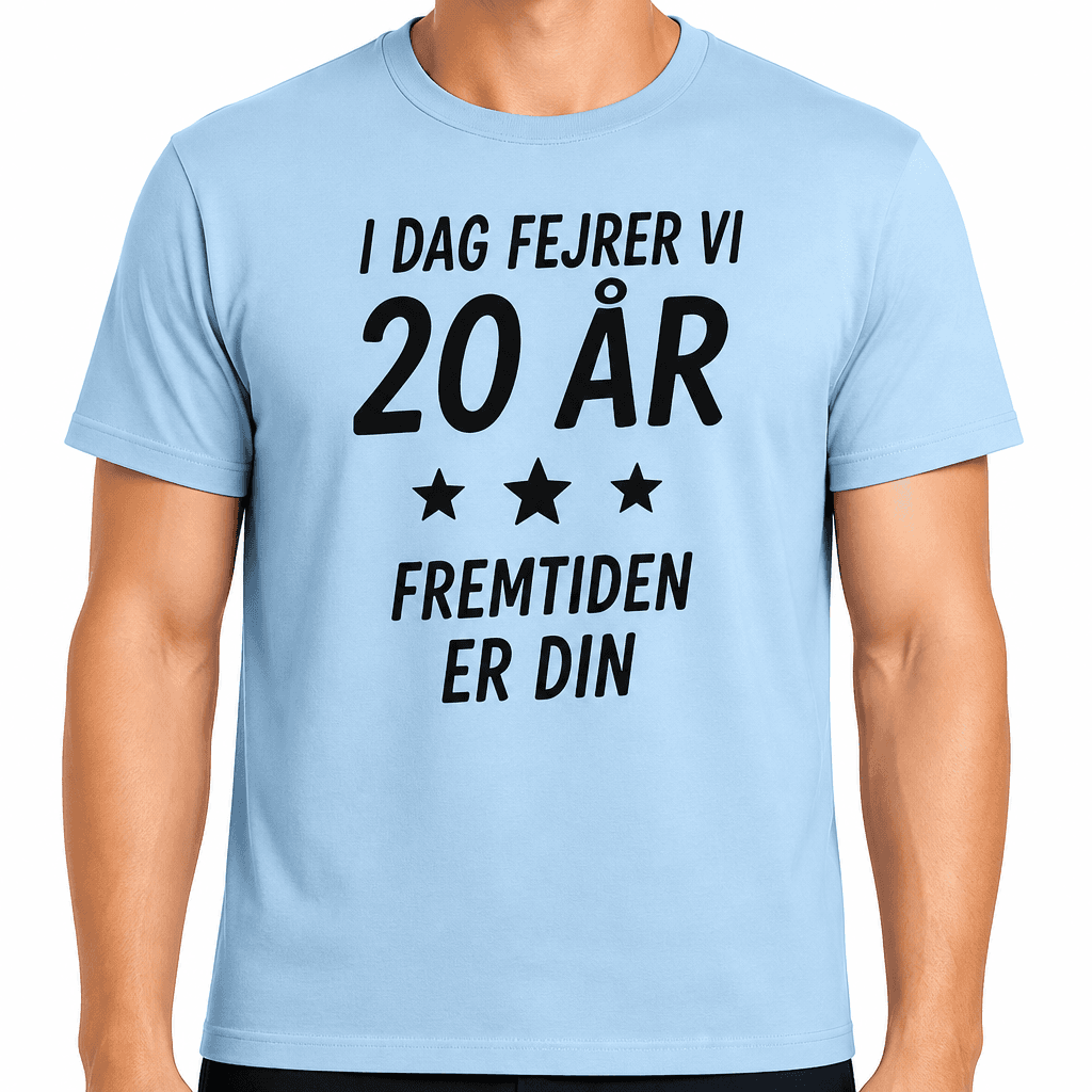 T-shirt til 20 års fødselsdag – I dag fejrer vi 20 år fremtiden er din