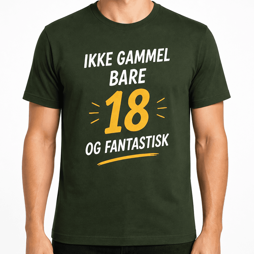 T-shirt til 18 års fødselsdag – Ikke gammel bare 18 og fantastisk