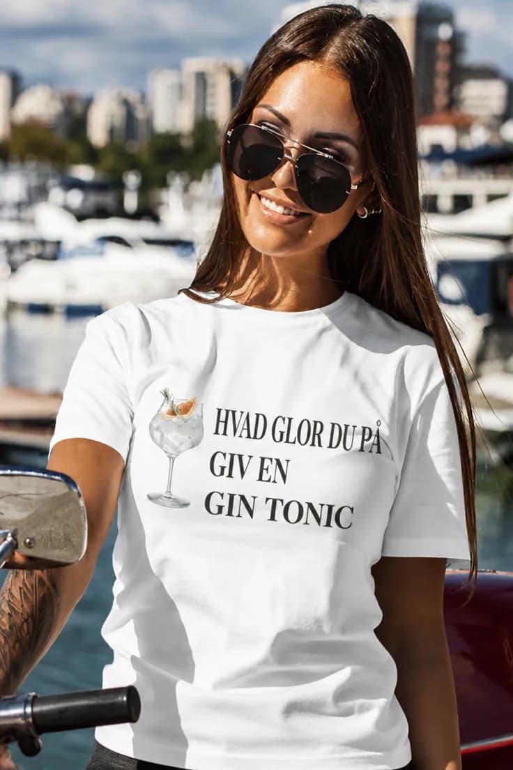 Sjov t-shirt Giv en gin tonic - HVAD GLOR DU PÅ