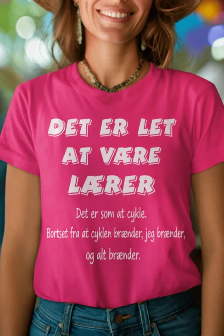 Sjov t-shirt Let at være lærer – DET ER LET