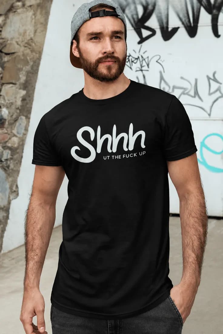 Sjov t-shirt Shut up - Shhh UT THE FUCK UP