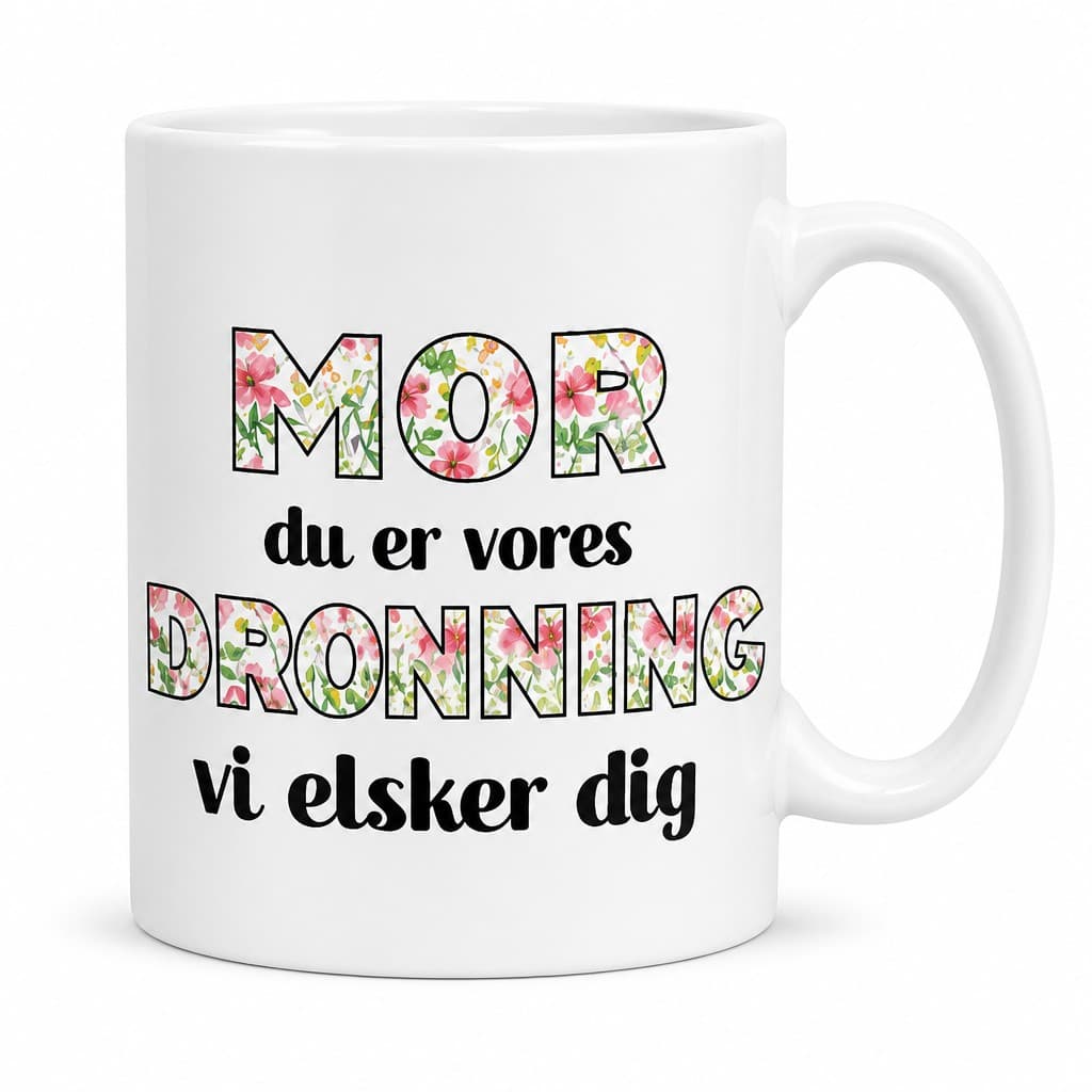 Sjovt krus Mor du er vores dronning | MOR