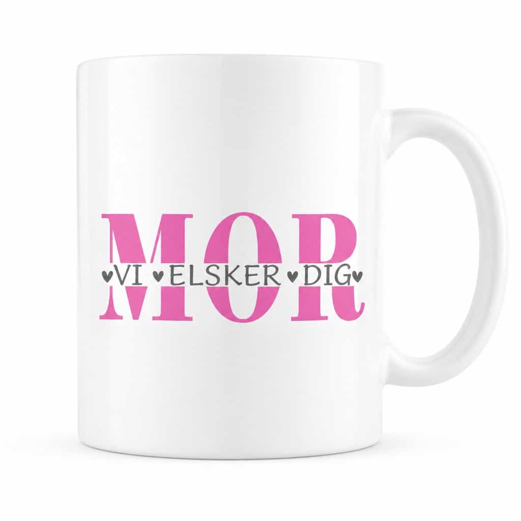 Sjovt krus Mor vi elsker dig | MOR VI ELSKER DIG