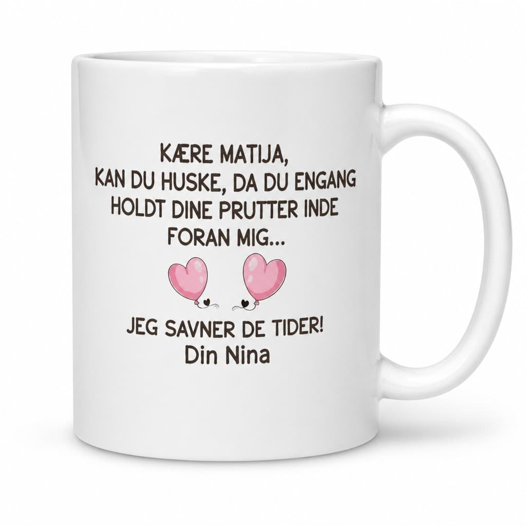 Sjovt krus prutter med navn – KÆRE MATIJA,
