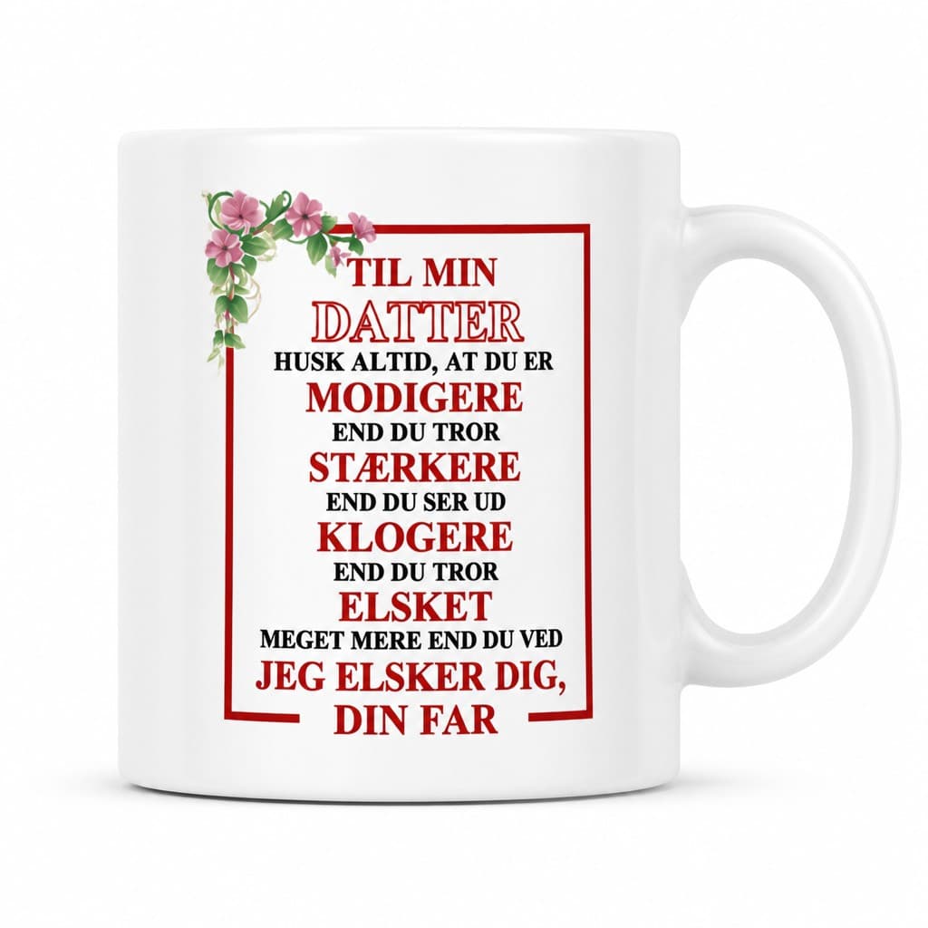 Sjovt krus Til min datter - TIL MIN DATTER