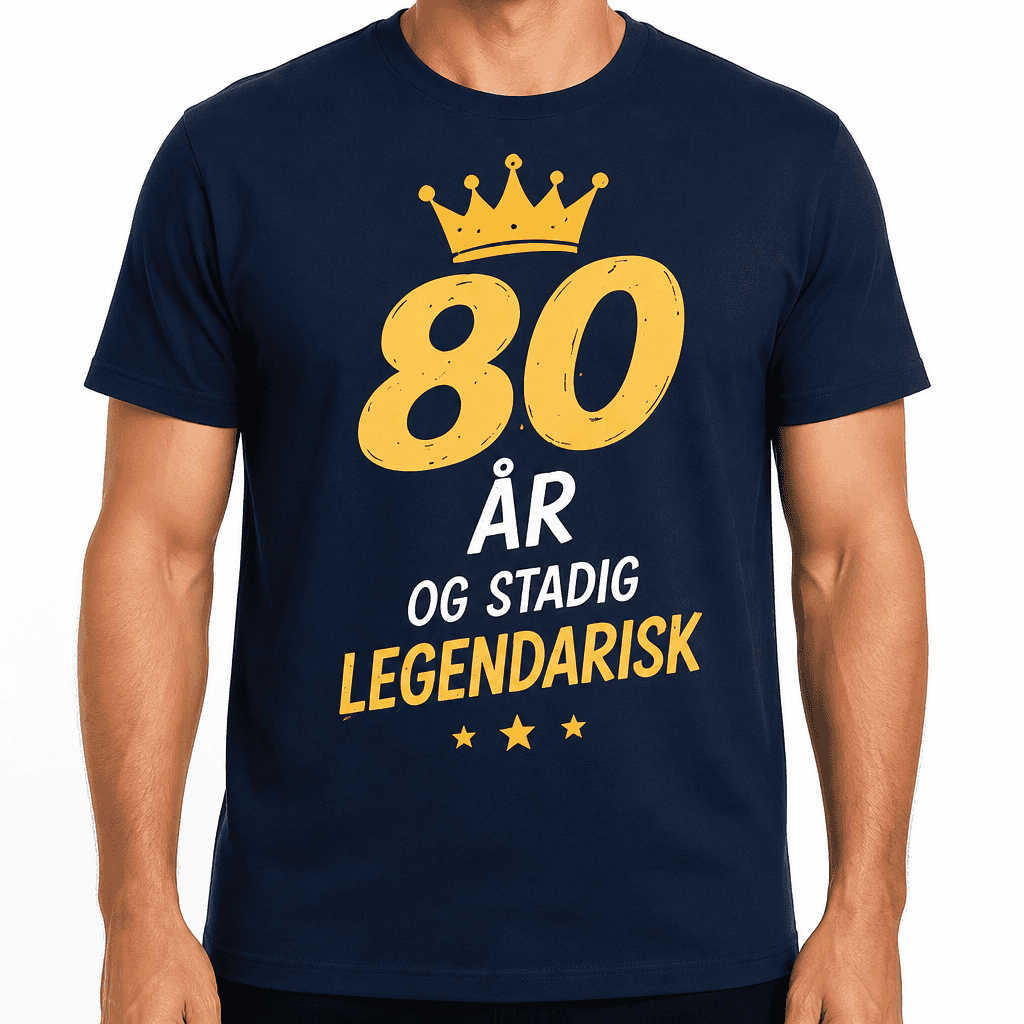 T-shirt til 80 års fødselsdag – 80 år og stadig legendarisk