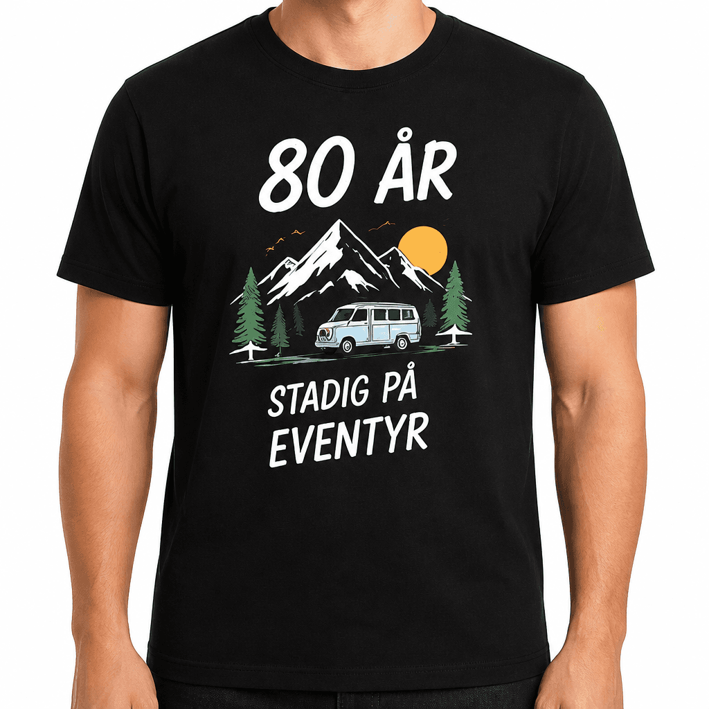 T-shirt til 80 års fødselsdag – 80 år stadig på eventyr
