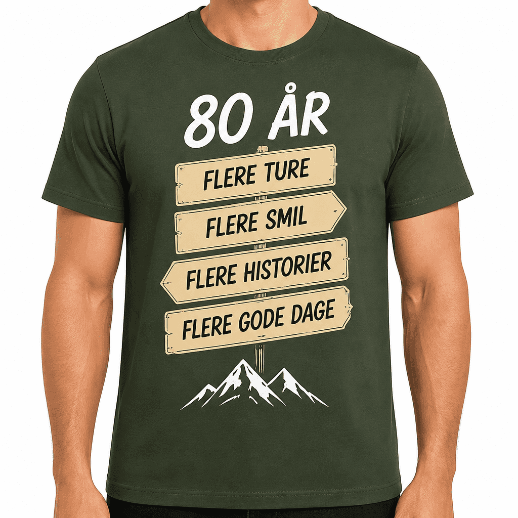 T-shirt til 80 års fødselsdag – 80 år flere ture flere smil flere historier flere gode dage