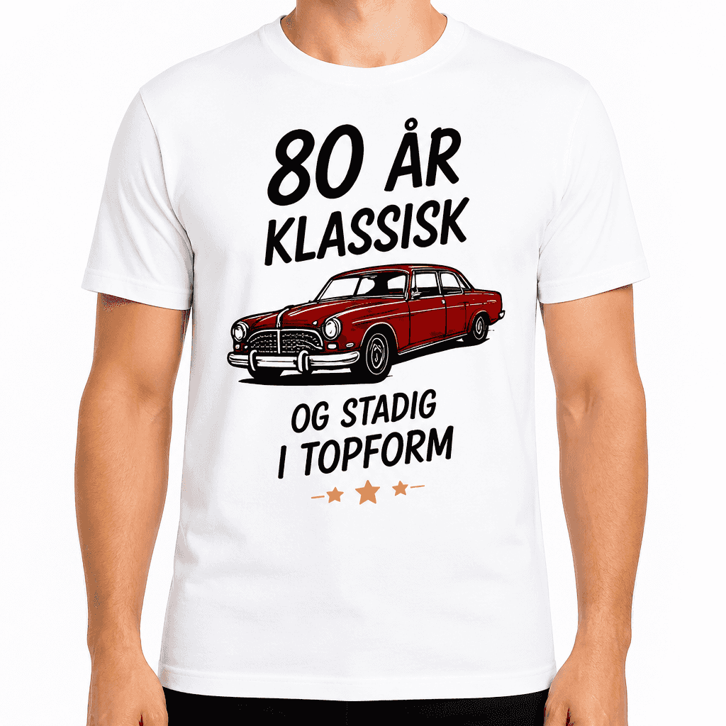 T-shirt til 80 års fødselsdag – 80 år klassisk og stadig i topform