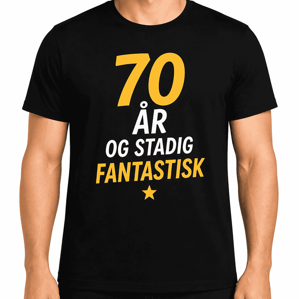 T-shirt til 70 års fødselsdag – 70 år og stadig fantastisk