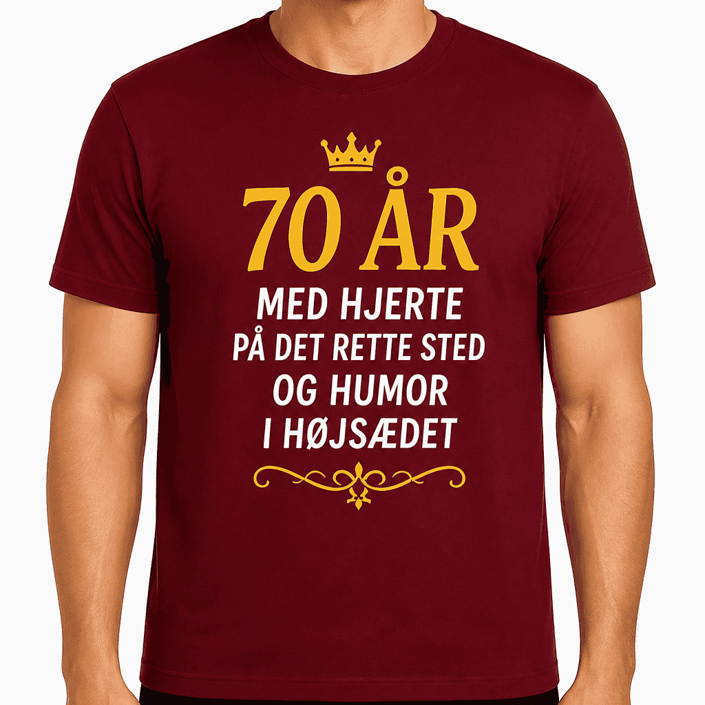 T-shirt til 70 års fødselsdag – 70 år med hjerte på det rette sted og humor i højsædet
