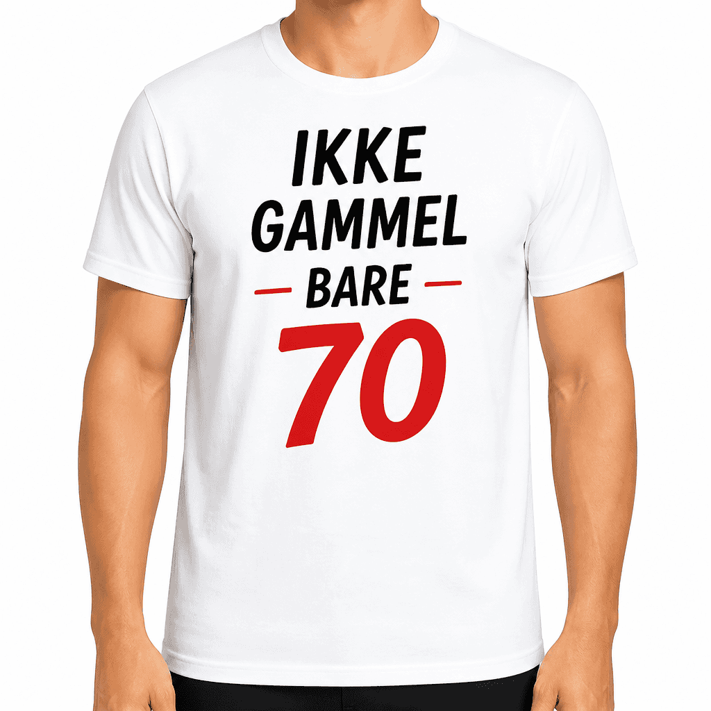 T-shirt til 70 års fødselsdag – Ikke gammel bare 70
