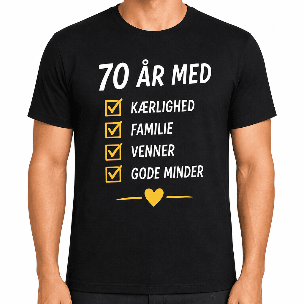 T-shirt til 70 års fødselsdag – 70 år med kærlighed familie venner gode minder