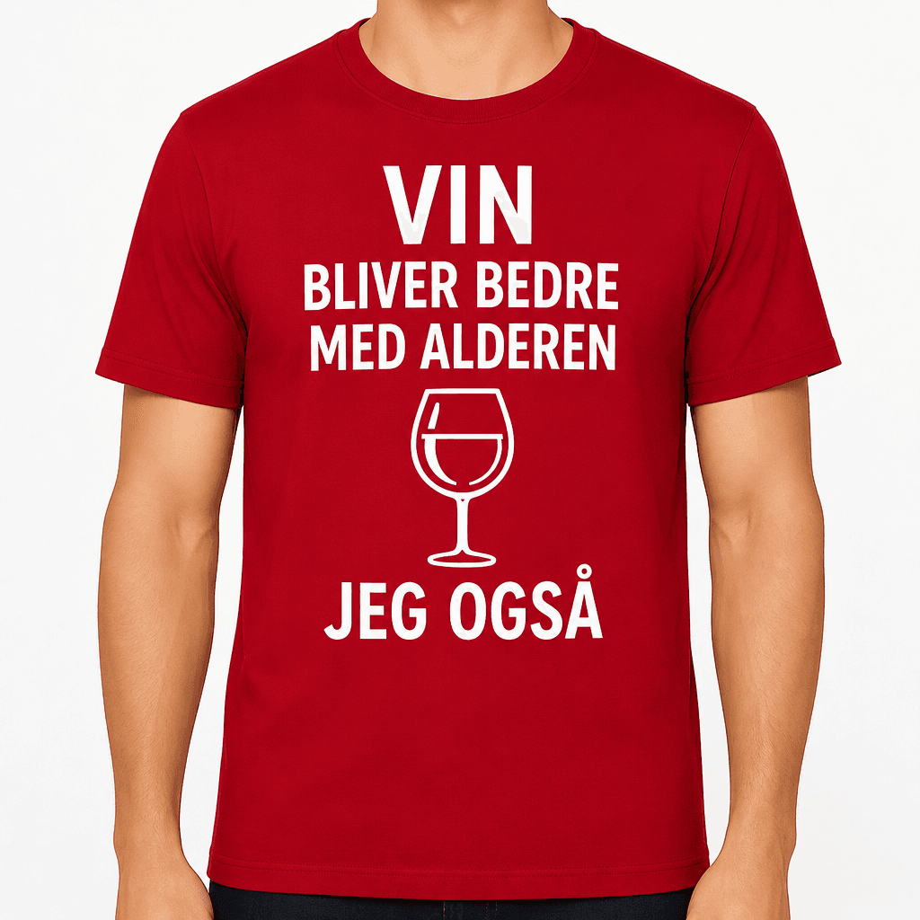 T-shirt til 60 års fødselsdag – Vin bliver bedre med alderen jeg også