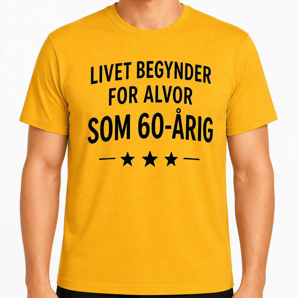 T-shirt til 60 års fødselsdag – Livet begynder for alvor som 60-årig