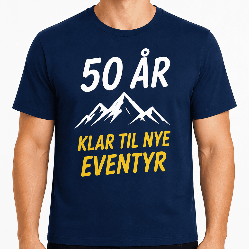 T-shirt til 50 års fødselsdag – 50 år klar til nye eventyr