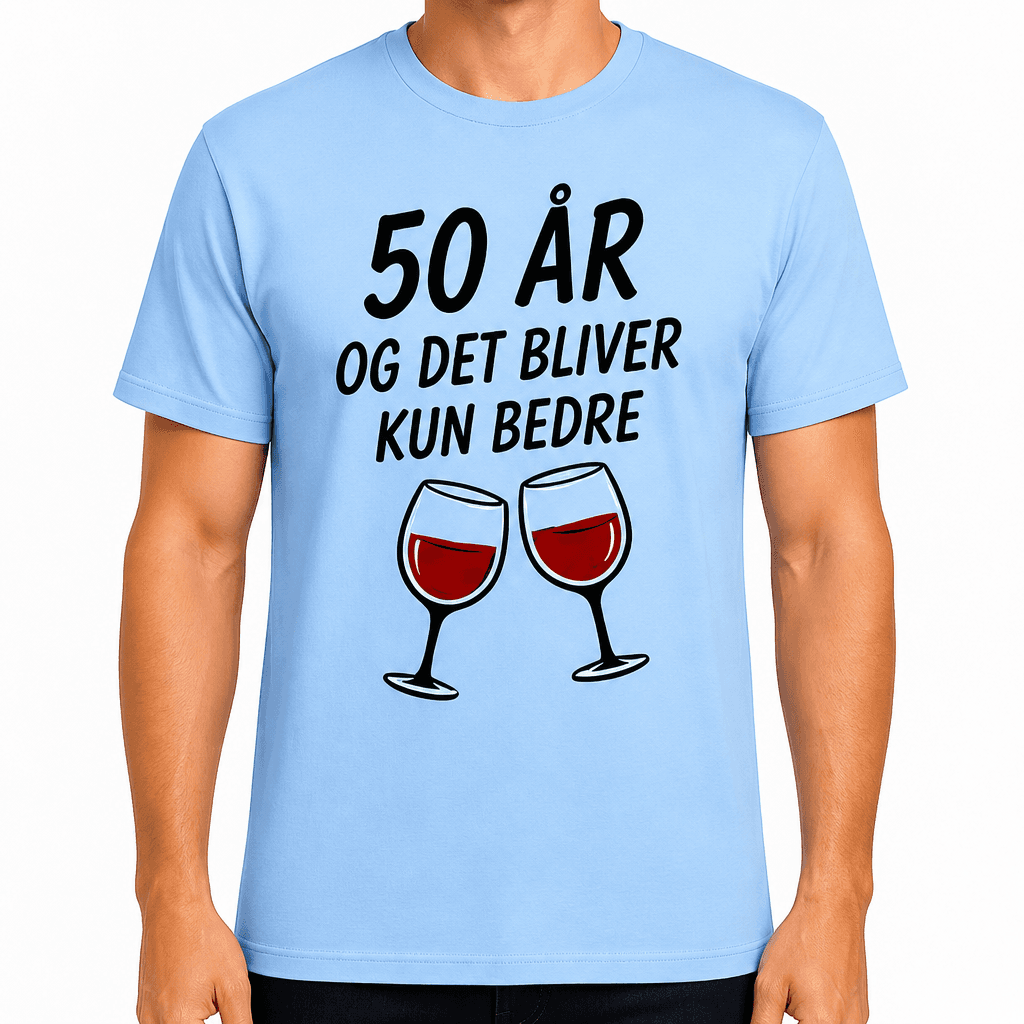T-shirt til 50 års fødselsdag – 50 år og det bliver kun bedre