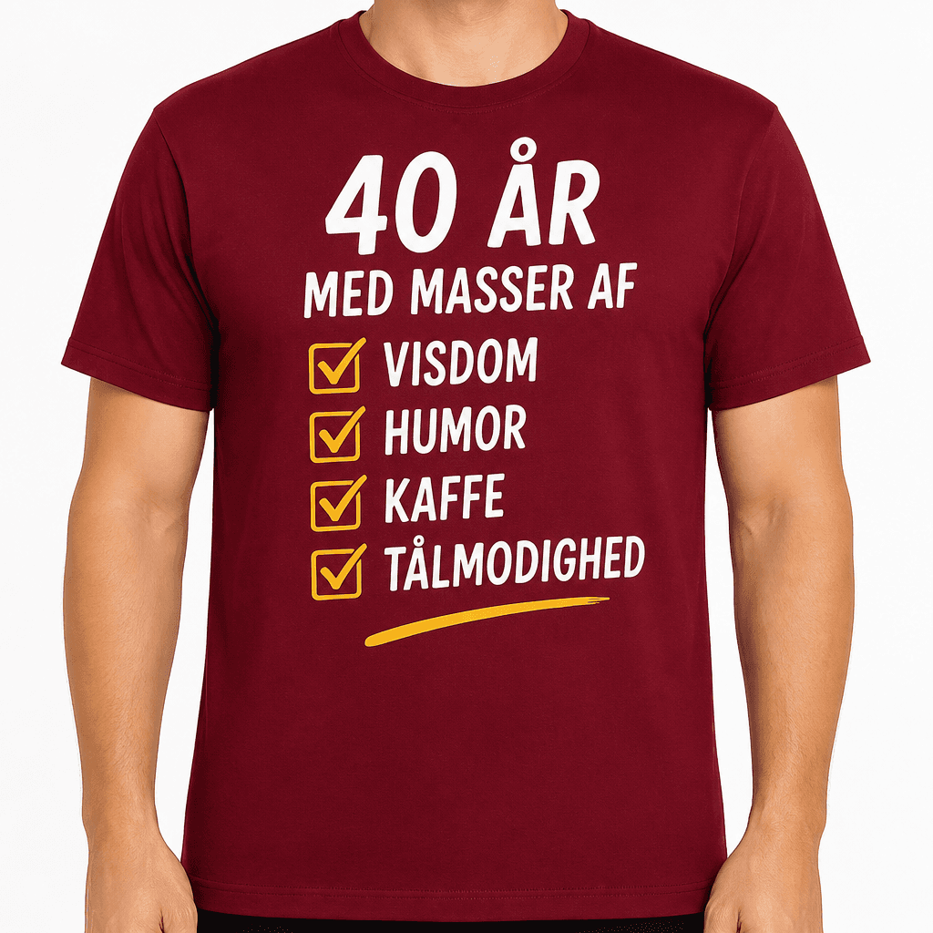 T-shirt til 40 års fødselsdag – 40 år med masser af visdom humor kaffe tålmodighed