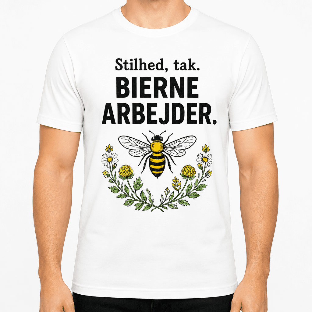 Biavler T-shirt – Stilhed, tak. Bierne arbejder.