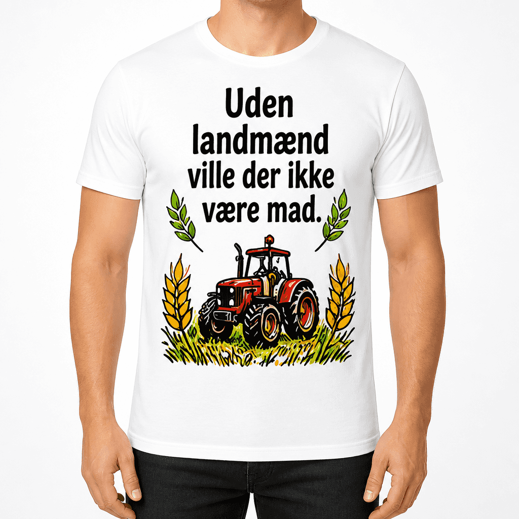 Landmand T-shirt â Uden landmĂŚnd ville der ikke vĂŚre mad.